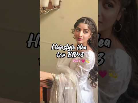 Hairstyle ✨idea for Eid ✨💐💕 part 1subscribe for more #viral #skincare #shorts #shortvideo #trending