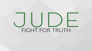 Jude: Fight for Truth | Keep Perspective