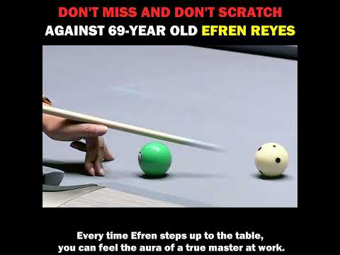 Don't miss and Don't scratch against 69 Year Old Efren Reyes