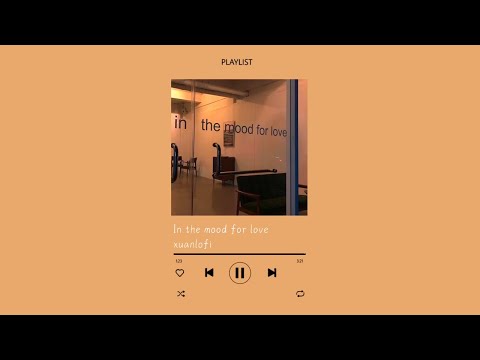xuanlofi-In the mood for love (royalty free vlog music)