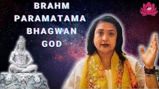 Difference between Brahm, Paramatma, Bhagwan and God.