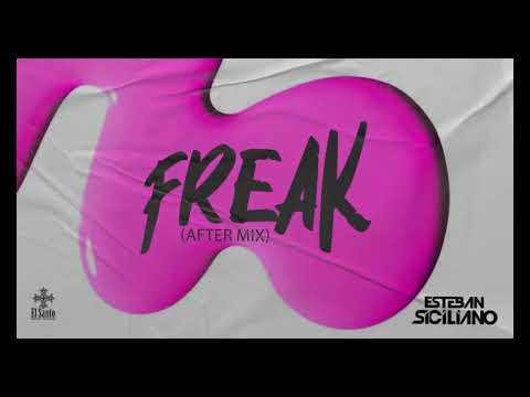 Esteban Siciliano - Freak (After Mix)