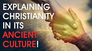Ancient Relationships: Cultural Context of the Biblical World