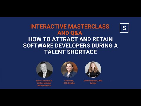 Masterclass: How to Attract and Retain Software Developers