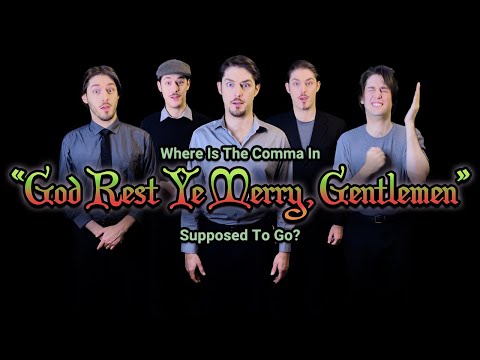Where Is The Comma In "God Rest Ye Merry, Gentlemen" Supposed To Go?