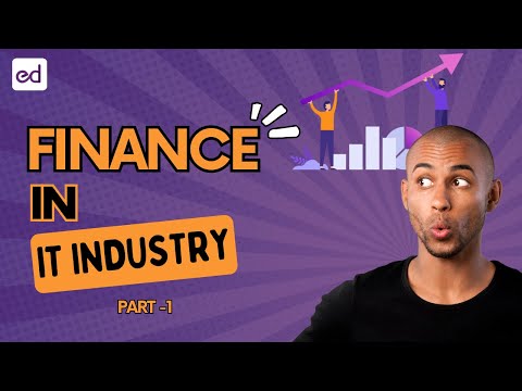 Finance In IT Industry: Part -1