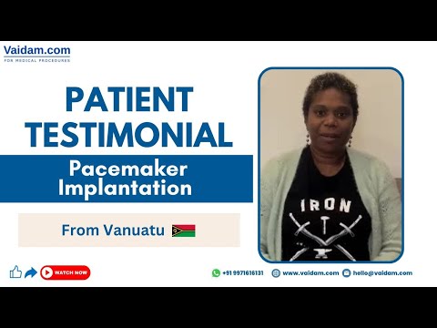 Happy Patient from Vanuatu I Pacemaker Implantation Treatment in India