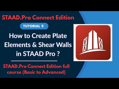 STAAD Pro CONNECT Edition Full Tutorial (2025) | Ep.09 Create Plate Elements & Shear Walls