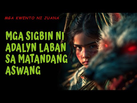 MGA SIGBIN NI ADALYN LABAN SA MATANDANG ASWANG | Kwentong Aswang | True Story