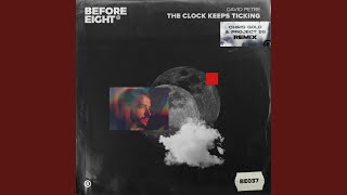 The Clock Keeps Ticking (Chris Gold & Project 98 Extended Mix)