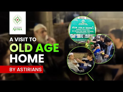 Astrians visit to an Old Age Home in Rawalpindi | RUDN Astra