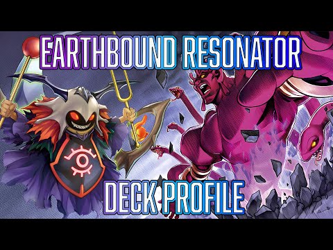 YUGIOH Earthbound Resonator Deck Profile UPDATE POST MAZE