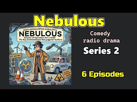 Nebulous - Series 2 of 3 - BBC Radio (Sci fi, Comedy)