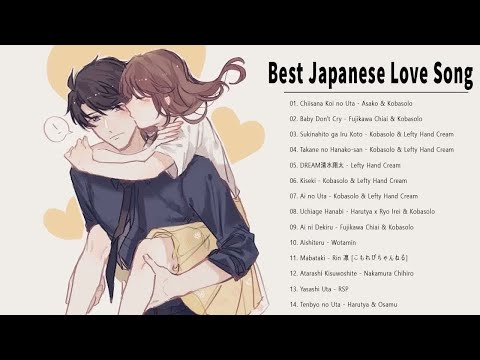 Beauty Japanese Love Song 2022 Full - Best JAPAN Songs Of All Time ♥ ~ Beautiful & Relaxing