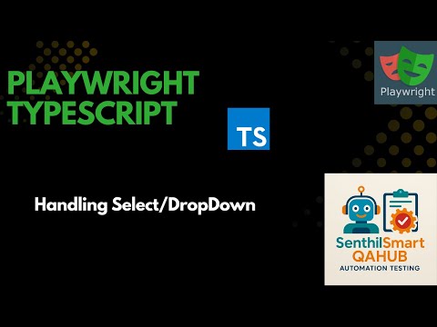 Playwright#7 Handling Select/DropDown With Playwright Typescript