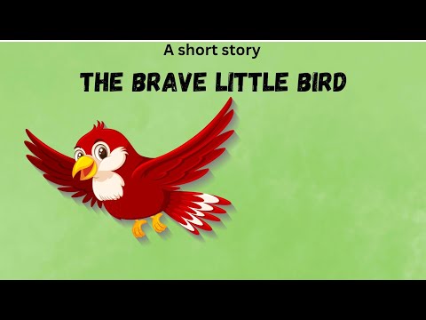 The Brave Little Bird | Stories For Kids In English | Bedtime Stories For Kids |Moral Story