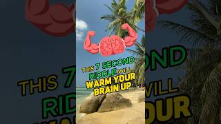 Warm your brain up! 🧠💪 #7secondriddles #riddles #brainpuzzles #shorts #braingames