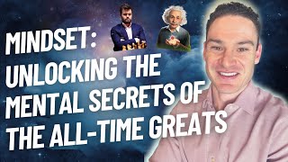 MINDSET: Uncovering the Mental Secrets of the All-time Greats | Student Performance Podcast #5