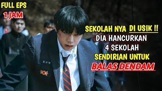 DIA HANCURKAN SEKOLAH BERANDALAN SENDIRIAN AKIBAT MENGUSIK SEKOLAH NYA - Weak Hero Class (2025)