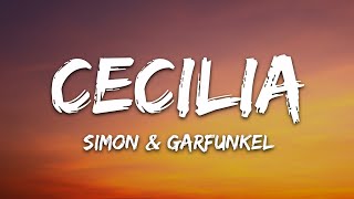 Simon & Garfunkel - Cecilia (Lyrics)