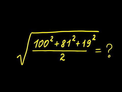 Olympiad Math Problem | √((100² + 81² + 19⁴) ÷ 2)
