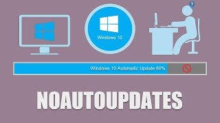 How To Disable Windows 10 Automatic Updates?
