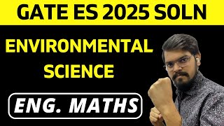 GATE 2025 Solution | Engineering Mathematics | ENVIRONMENTAL SCIENCE ENGINEERING | GATE ES 2025 Soln