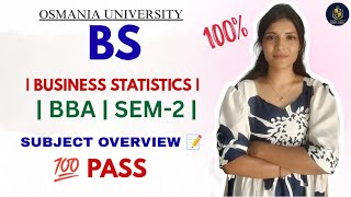 BS | BUSINESS STATISTICS | FULL SUBJECT OVERVIEW & STRATEGY | BBA | SEM-2 | OU | @shivanipallela 