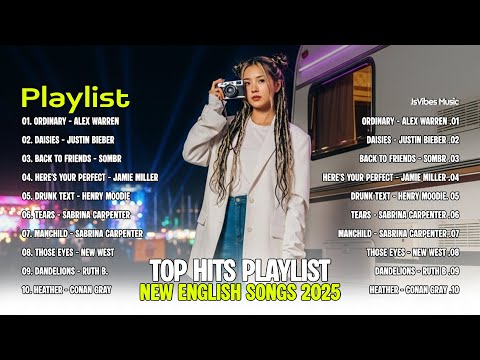New English Songs 2025 💞|| Top Hits Playlist 2025 ~ Sabrina Carpenter, Back to friends