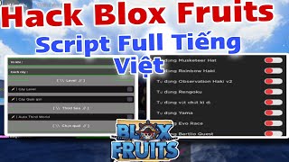 Cách Hack Blox Fruits 19🔥Script Blox Fruits Full Tiếng Việt No Key Full Tính Năng ( Auto Farm, Raid)