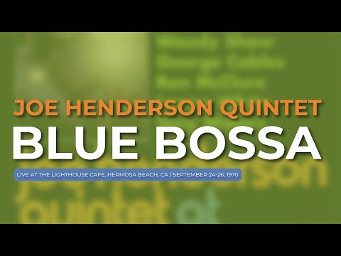 Joe Henderson Quintet - Blue Bossa (Live, 1970) (Official Audio)