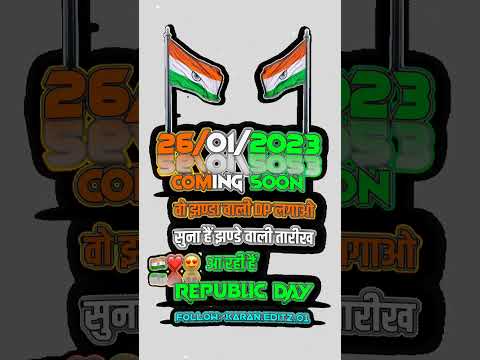 26 January Coming Soon | Republic Day Coming Soon| #26january #26januarystatus #repubicdaystatus2023
