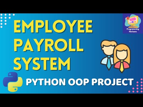 Employee Payroll System Project in Python (Part 1) | OOP Project for Beginners