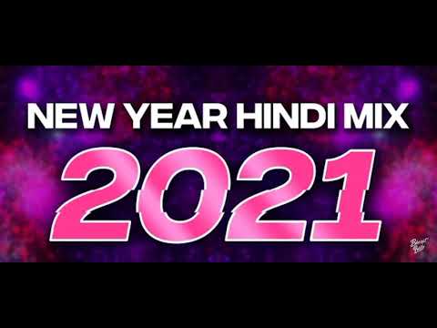 New Year 2021 Hindi Mashup | Best Hindi Songs Remix | Bharat Bass