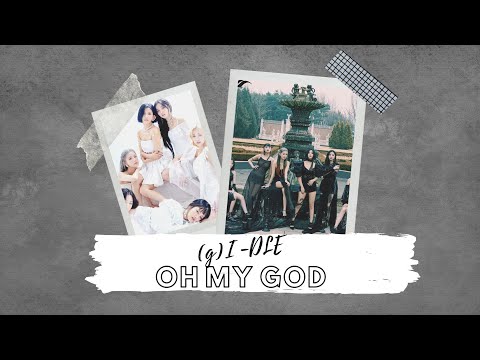 《认声/中字》🔸(G)I-DLE 黑衣魔咒- Oh my god (Lyrics 中文字幕)