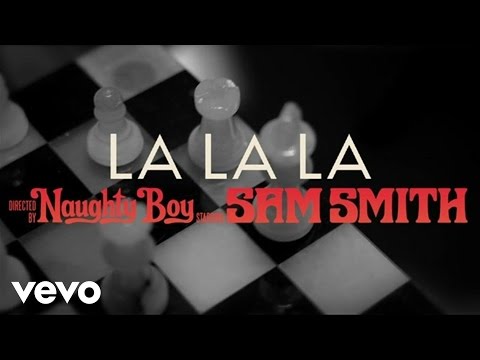 Naughty Boy - La La La (Official Audio) ft. Sam Smith