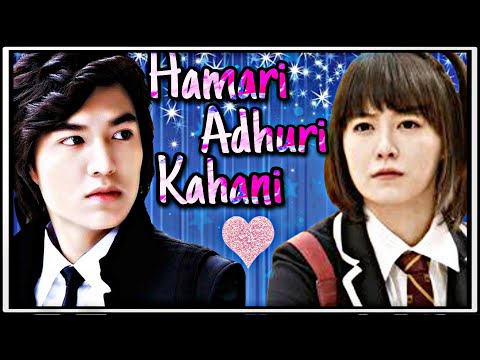 Hamari Adhuri Kahani| Boys Over Flowers| Korean Mix Hindi| Heart Touching Love Story| ❤❤