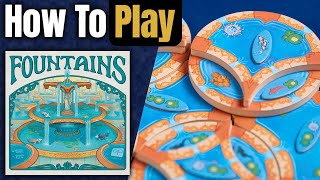 Fountains | How to Play | Learn to Play in 8 Minutes!