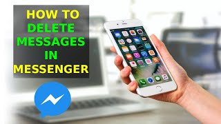 How To Delete Message In Messenger?