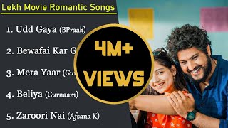 LEKH MOVIE JUKEBOX | B Praak | Janni | Gurnaam Bhullar | Tania | Romantic Punjabi Songs 2022