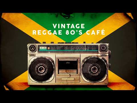 Vintage Reggae 80's Café - Best Covers Of Popular Songs