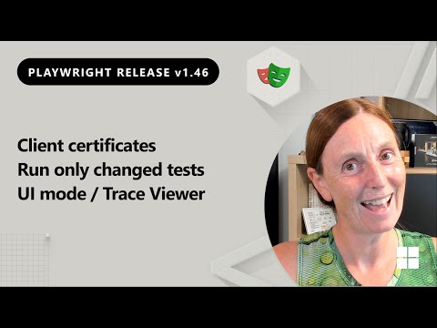 What's new in Playwright v1.46: Client certificates, only changed, ui mode