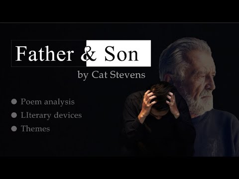 Father and son poem by Cat stevens analysis | Analysis, Techniques, and Themes | Lit feels