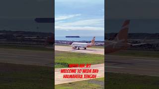 pesawat super air jet welcome to Weda bay Halmahera Tengah #shorts #wedabay #iwib