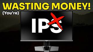 Don't Waste Your Money on IPS Monitors...