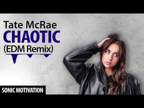 Tate McRae - chaotic (EDM Remix)