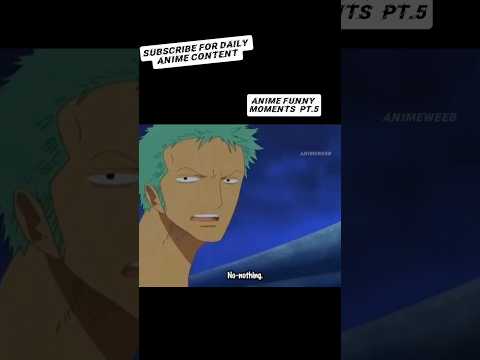 “When Zoro Pretend Nothing Happened 💀” #funny #anime #shorts