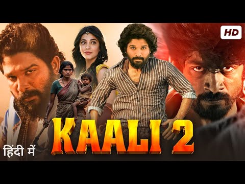 Allu Arjun & Shruti Hasan New Movie in Hindi Dubb | KAALI 2 | Latest South Indian Action Movie 2025