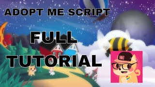 ADOPT ME SCRIPT (FULL TUTORIAL)