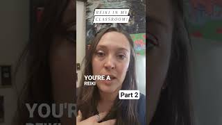 Part 2: Reiki in my classroom #reikitips #reikimaster #teacher #goodvibes #part2 #moodmanagement